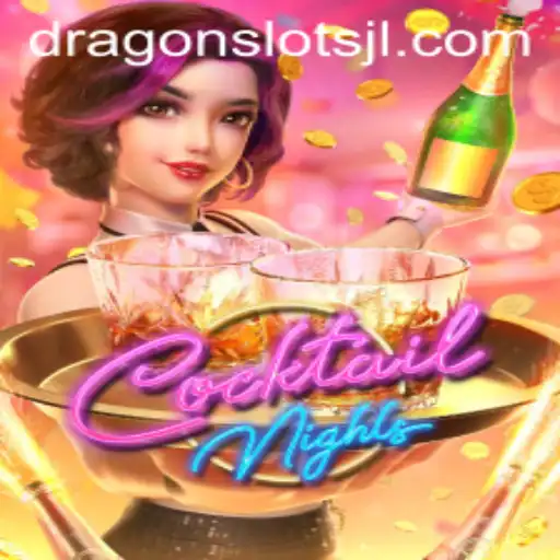 Unveiling the Thrills of CocktailNights: A Dive into Dragon Slots