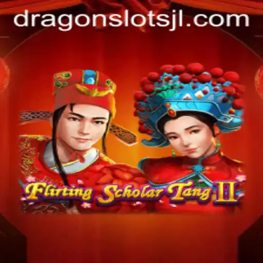 Exploring the Intriguing World of FlirtingScholarTangII and Dragon Slots