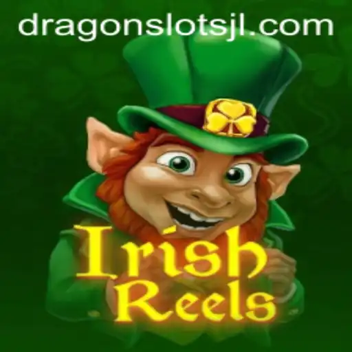 Exploring the Thrills of IrishReels and Dragon Slots